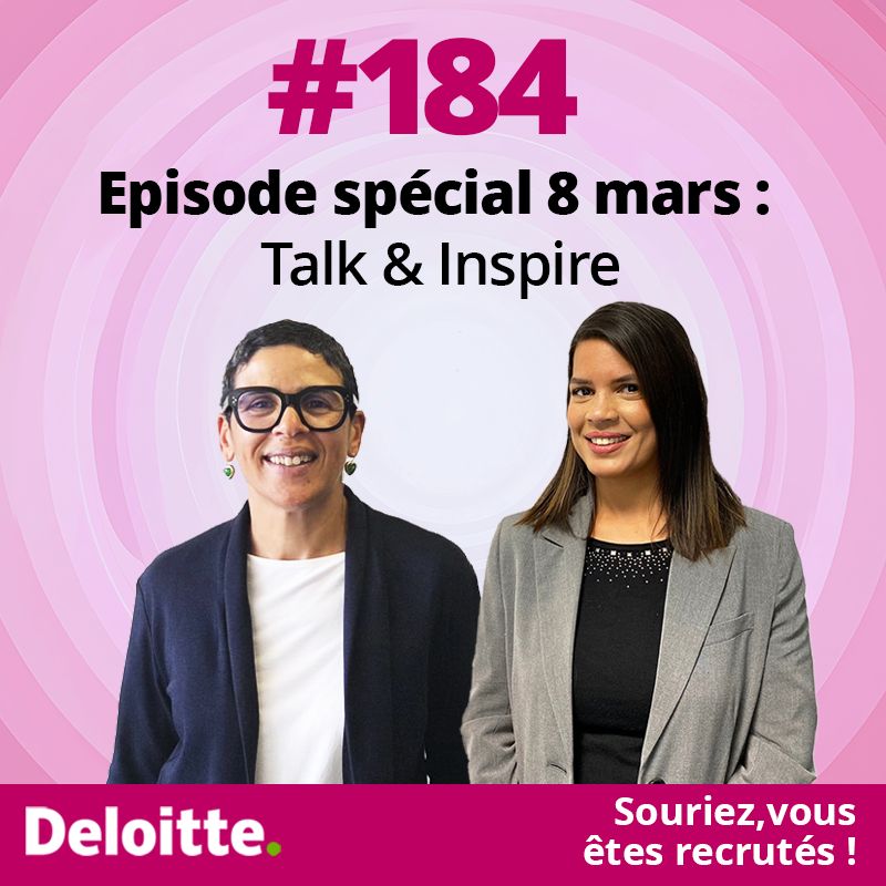 Deloitte Maroc "Souriez vous êtes recrutés" Podcast