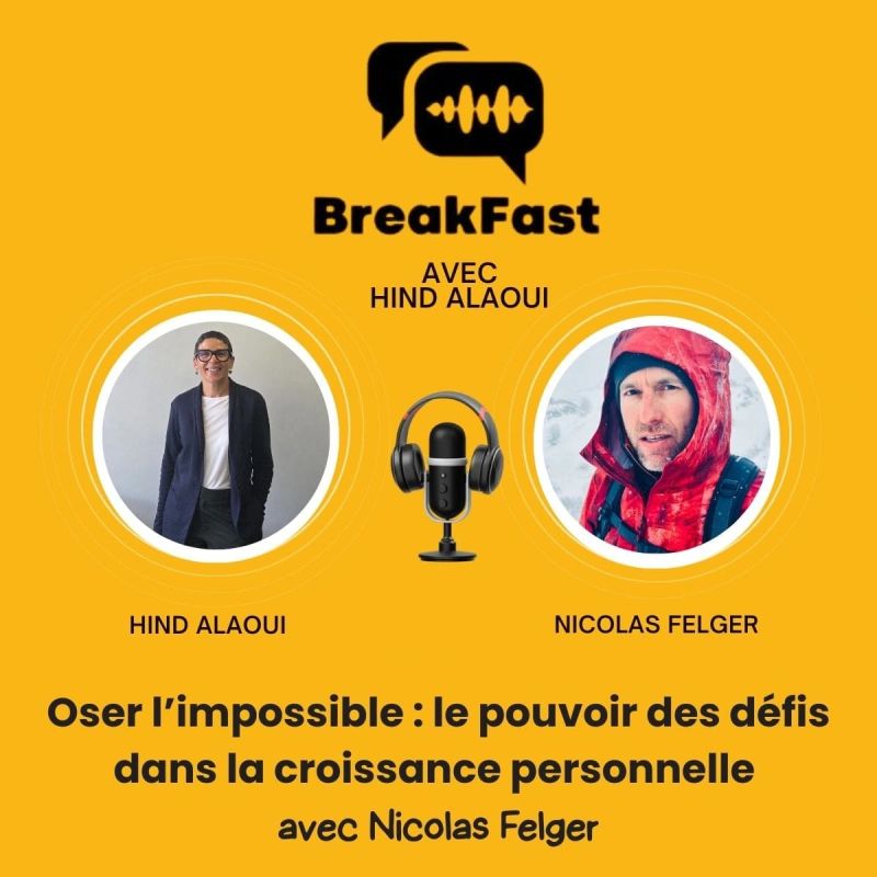 Episode #15 - S5 : Oser l’impossible : le pouvoir des défis dans la croissance personnelle avec Nicolas Felger